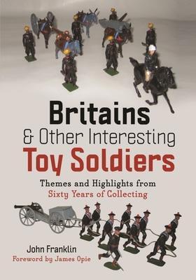 Cover: 9781399075374 | Britains and Other Interesting Toy Soldiers | John Franklin | Buch