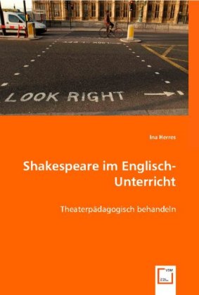 Cover: 9783836475563 | Shakespeare im Englisch-Unterricht | Theaterpädagogisch Be-Handeln