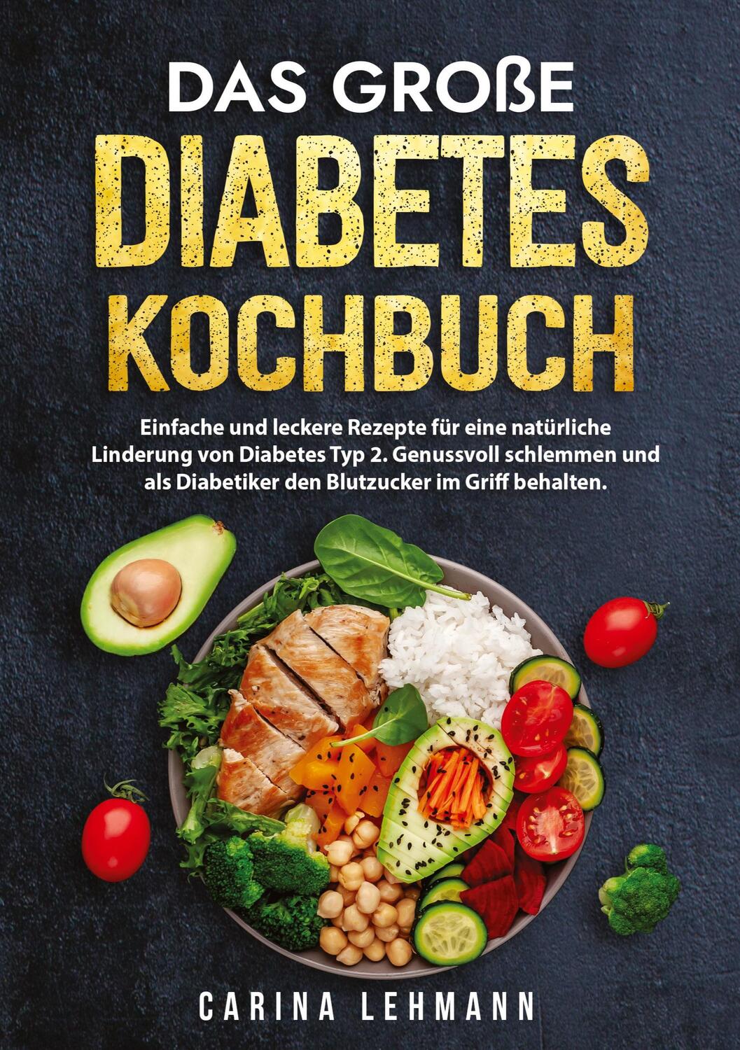 Cover: 9783384012128 | Das große Diabetes Kochbuch | Carina Lehmann | Taschenbuch | Paperback