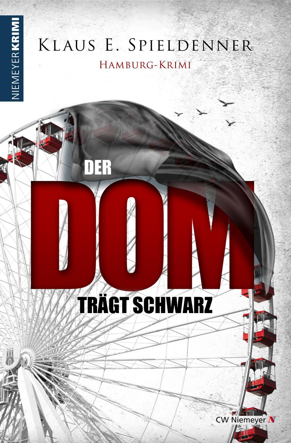 Cover: 9783827194404 | Der Dom trägt Schwarz | Klaus E. Spieldenner | Taschenbuch | 363 S.