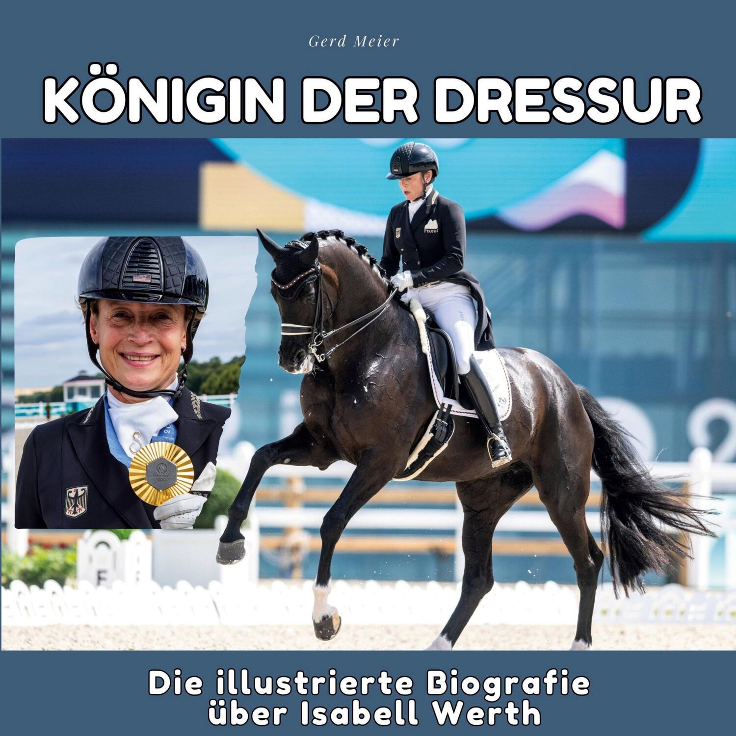 Cover: 9783750569027 | Königin der Dressur | Die illustrierte Biografie über Isabell Werth