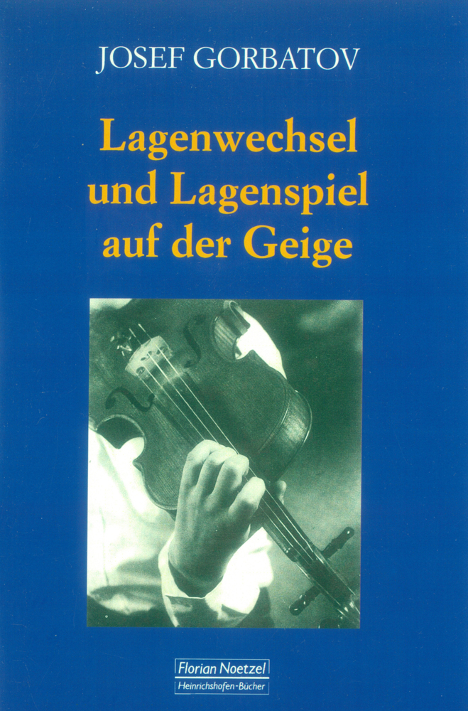 Cover: 9783795903251 | Lagenwechsel und Lagenspiel auf der Geige | Josef Gorbatov | Buch