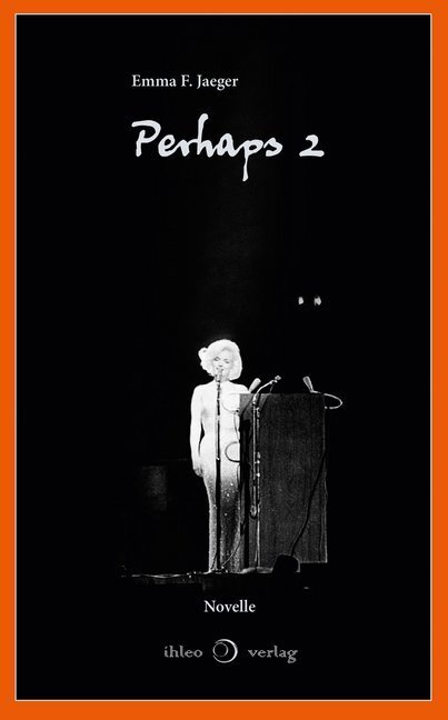 Cover: 9783966660273 | Perhaps 2 | Ungekürzte Ausgabe | Emma F. Jaeger | Buch | 2020 | ihleo