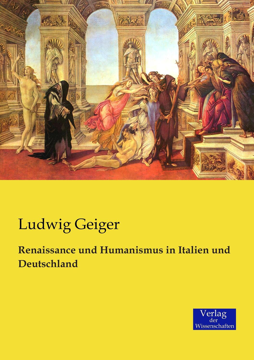 Cover: 9783957006226 | Renaissance und Humanismus in Italien und Deutschland | Ludwig Geiger