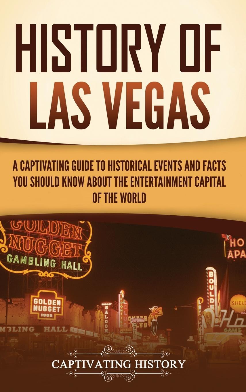 Cover: 9781637167762 | History of Las Vegas | Captivating History | Buch | Englisch | 2023