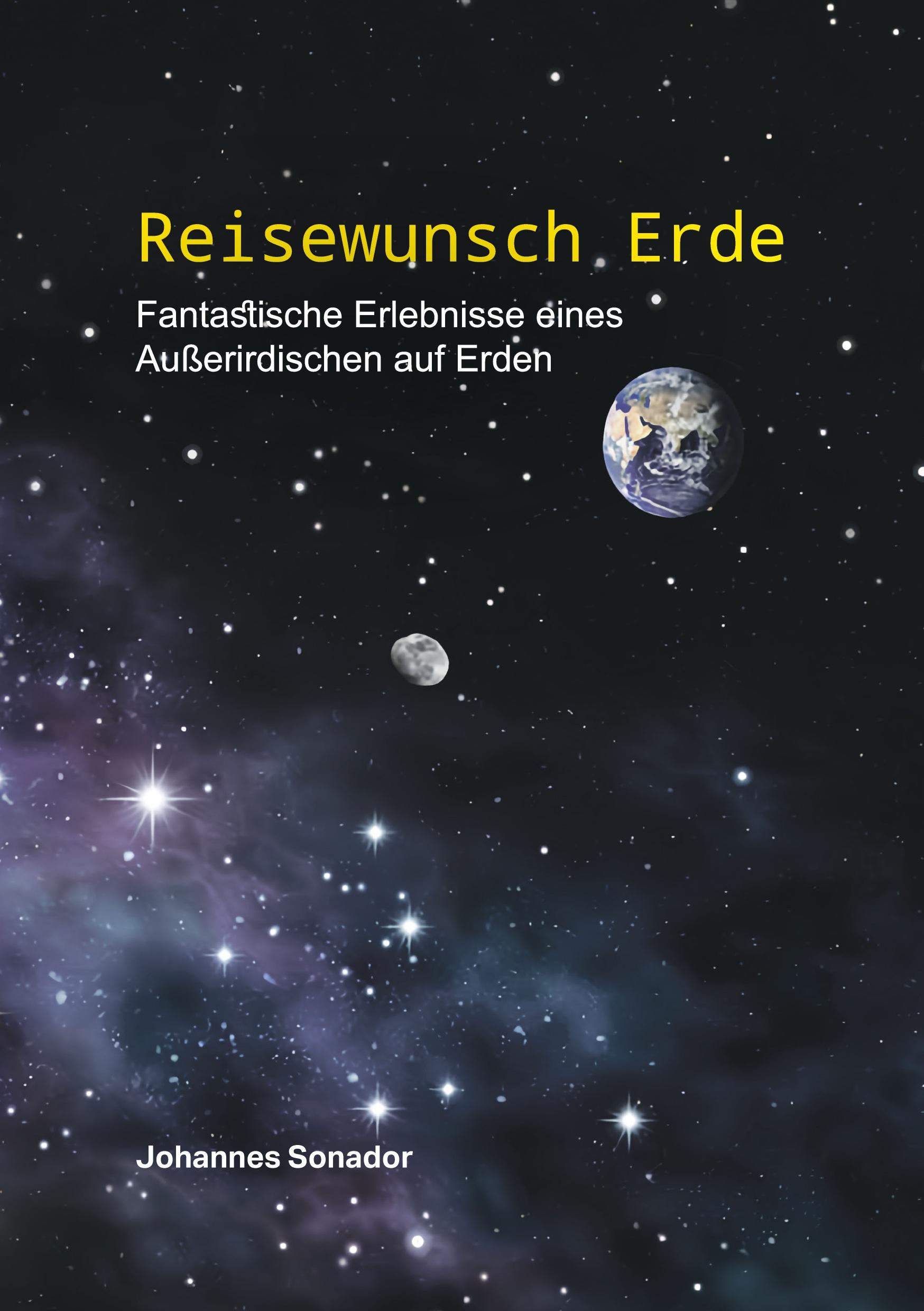 Cover: 9783740753979 | Reisewunsch Erde | Johannes Sonador | Buch | 332 S. | Deutsch | 2024