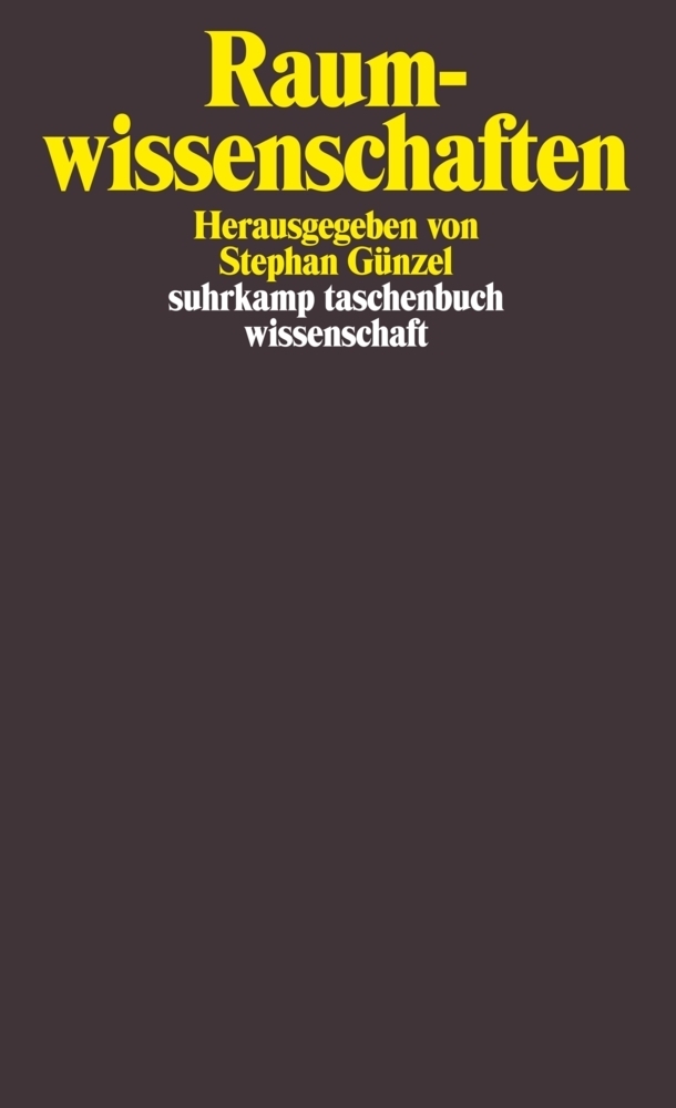 Cover: 9783518294918 | Raumwissenschaften | Stephan Günzel | Taschenbuch | 406 S. | Deutsch
