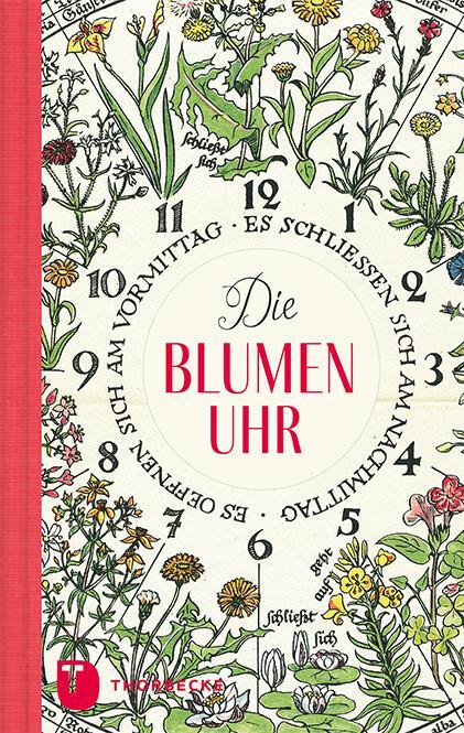 Cover: 9783799515092 | Die Blumenuhr | Buch | Thorbeckes Kleine Schätze | 64 S. | Deutsch