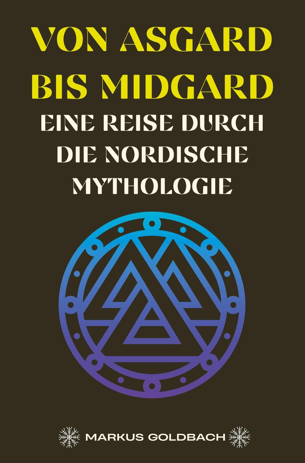 Cover: 9783988851130 | Von Asgard bis Midgard | Eine Reise durch die nordische Mythologie