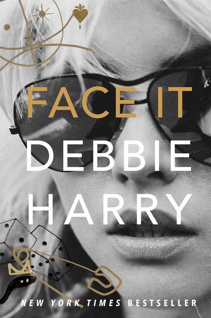 Cover: 9780060749583 | Face It | A Memoir | Debbie Harry | Buch | Hardcover | Gebunden | 2019