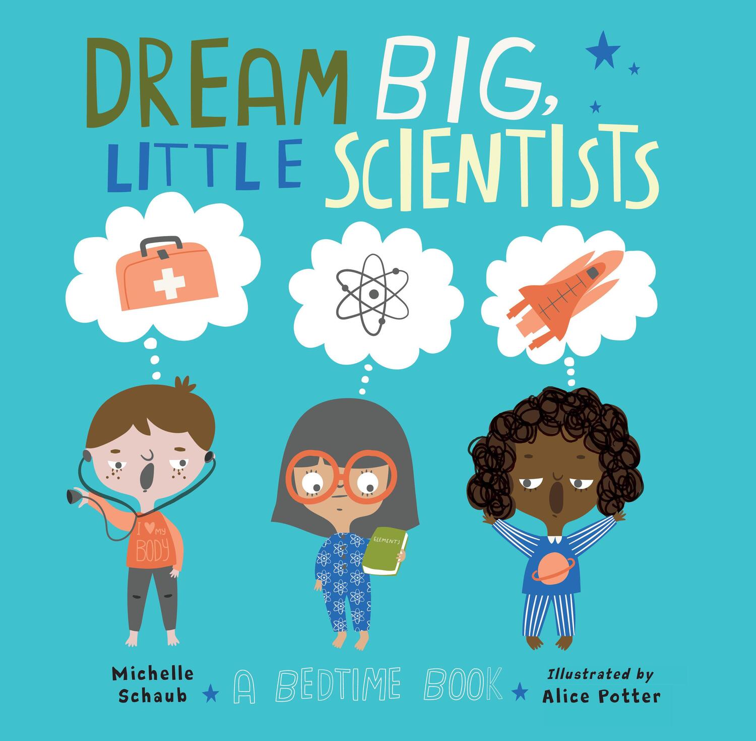 Cover: 9781580899345 | Dream Big, Little Scientists | Michelle Schaub | Buch | Englisch
