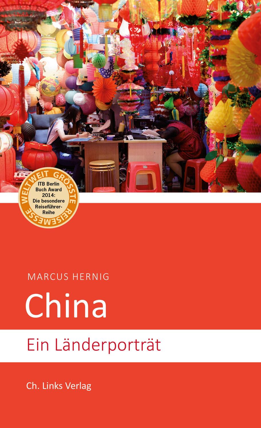 Cover: 9783861539353 | China | Ein Länderporträt | Marcus Hernig | Taschenbuch | Deutsch