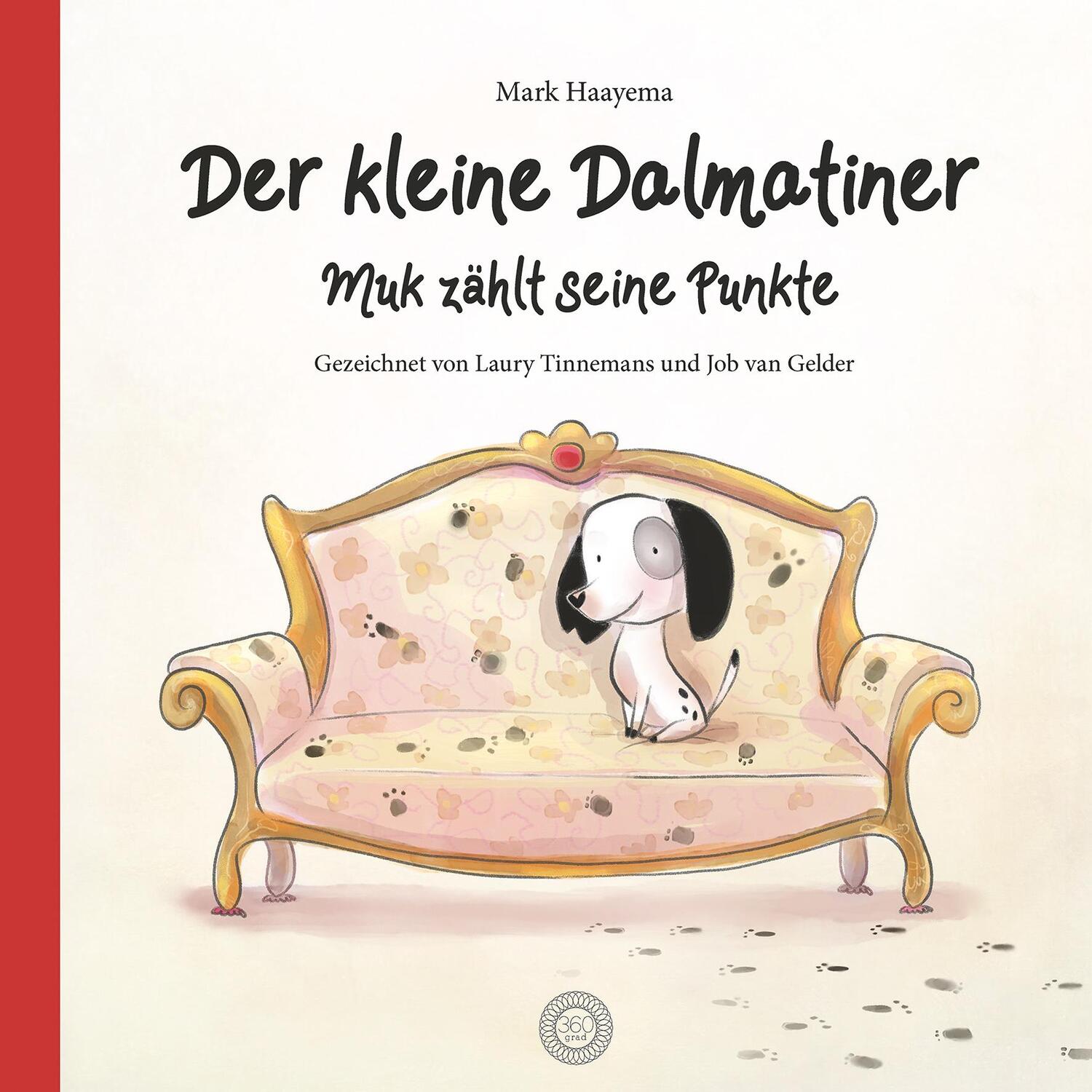 Cover: 9783961855711 | Der kleine Dalmatiner | Muk zählt seine Punkte | Mark Haayema | Buch