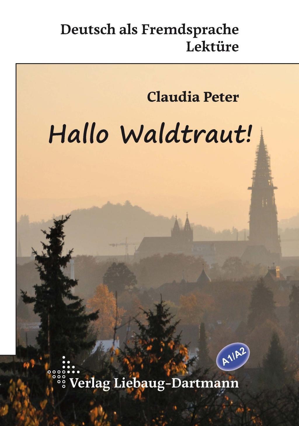 Cover: 9783922989967 | Hallo Waldtraut! | Claudia Peter | Broschüre | Deutsch | 2017