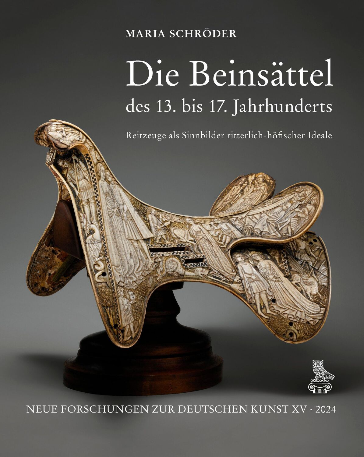 Cover: 9783871572678 | Die Beinsättel des 13. bis 17. Jahrhunderts | Maria Schröder | Buch