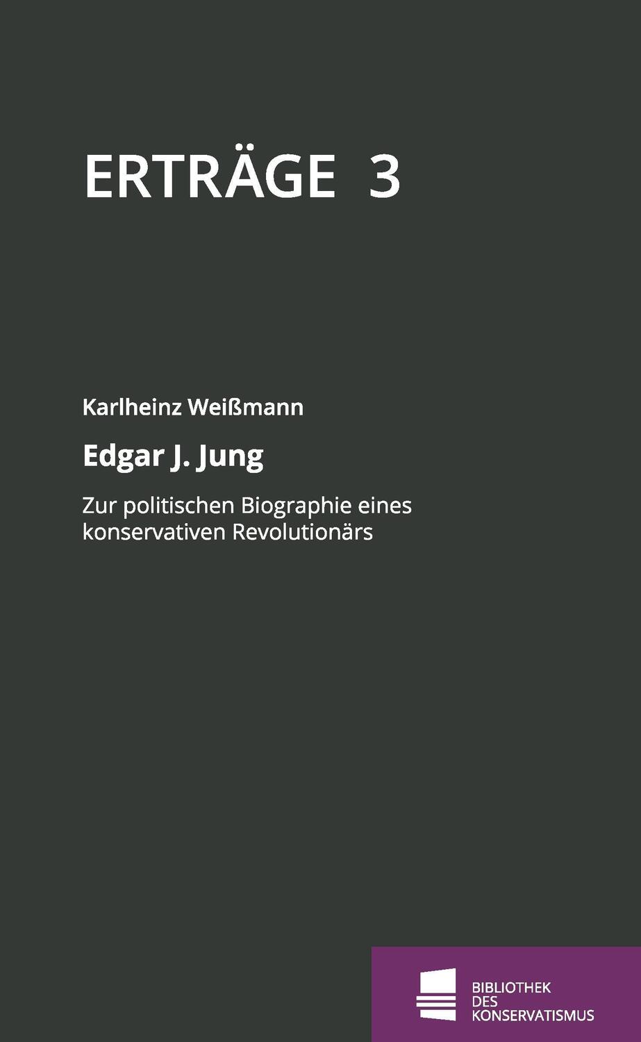 Cover: 9783981431049 | Erträge | Schriftenreihe der Bibliothek des Konservatismus, Band 3