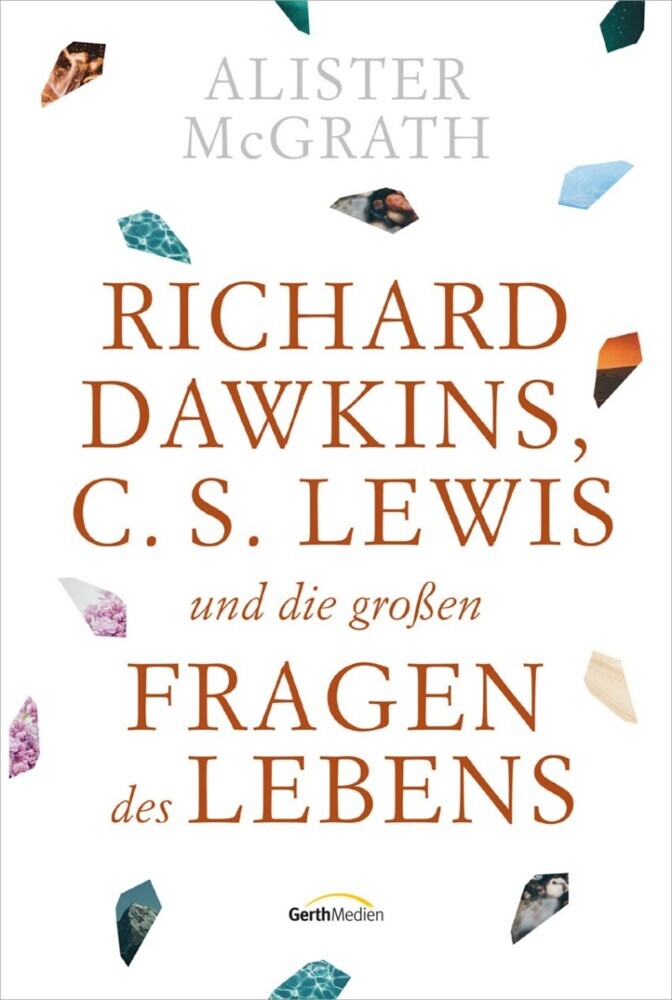 Cover: 9783957346711 | Richard Dawkins, C.S. Lewis und die großen Fragen des Lebens | Buch