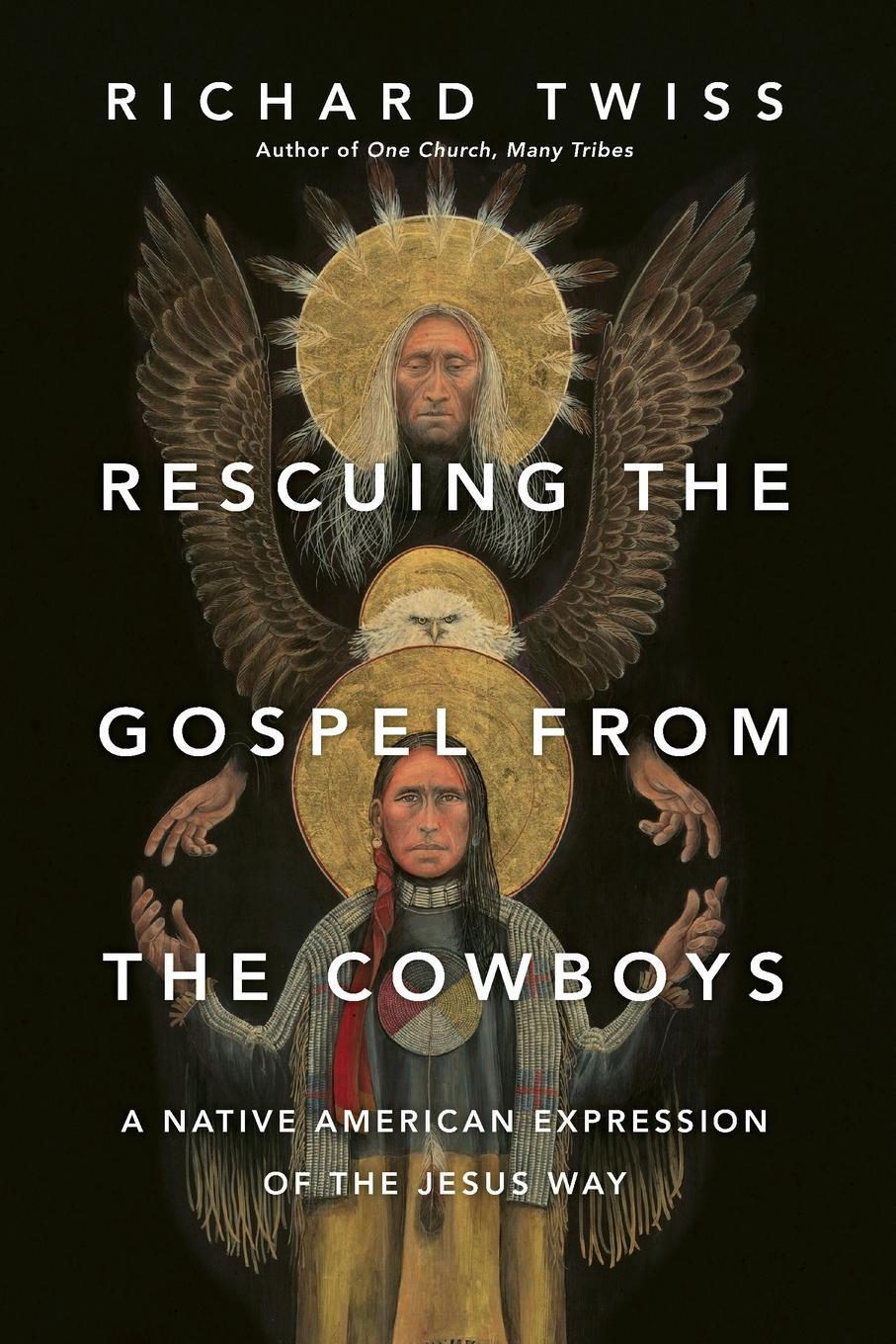 Cover: 9780830844234 | Rescuing the Gospel from the Cowboys | Richard Twiss | Taschenbuch