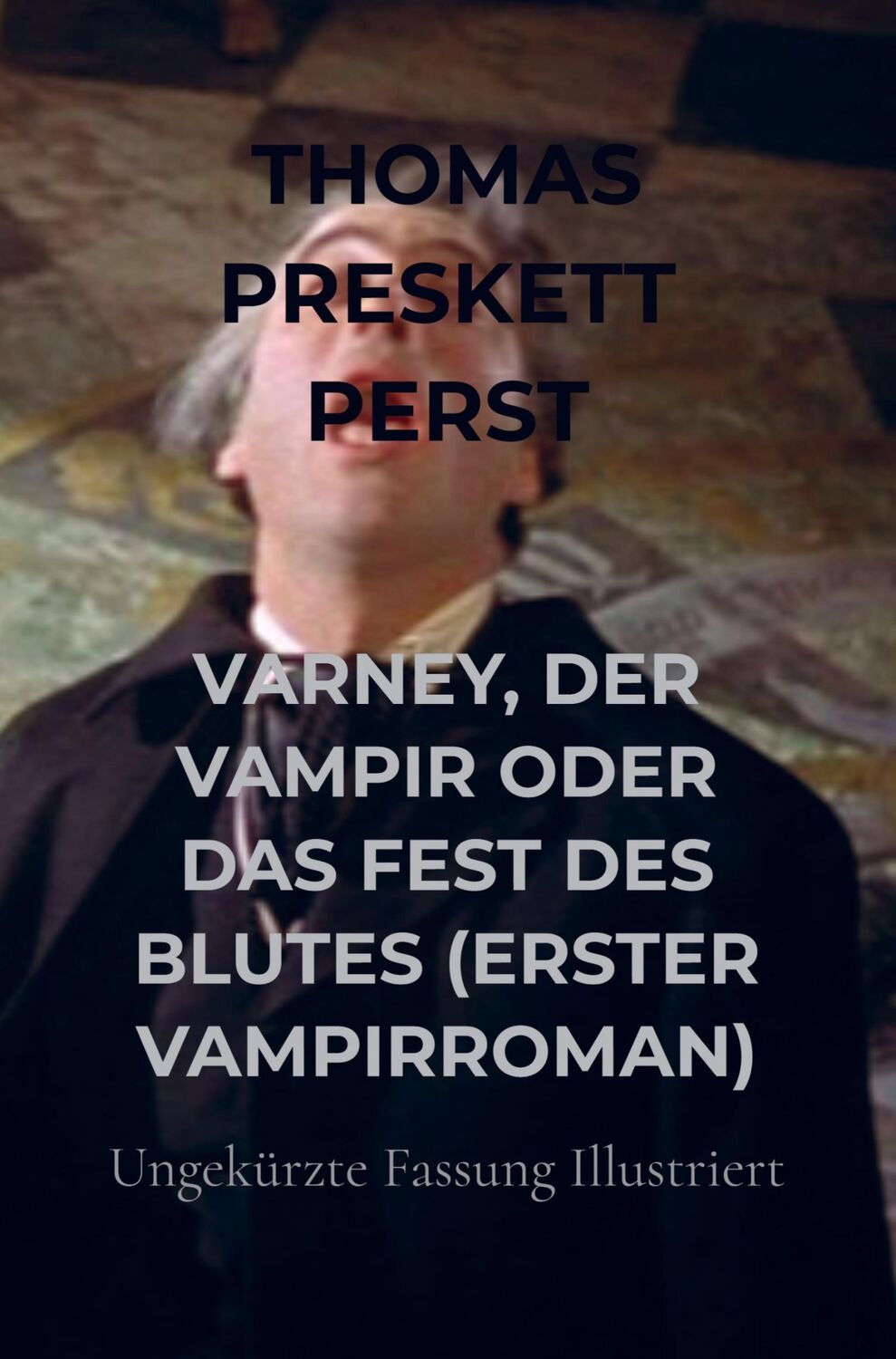 Cover: 9789403654409 | VARNEY, DER VAMPIR ODER DAS FEST DES BLUTES (ERSTER VAMPIRROMAN)