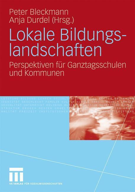 Cover: 9783531163543 | Lokale Bildungslandschaften | Anja Durdel (u. a.) | Taschenbuch | 2009