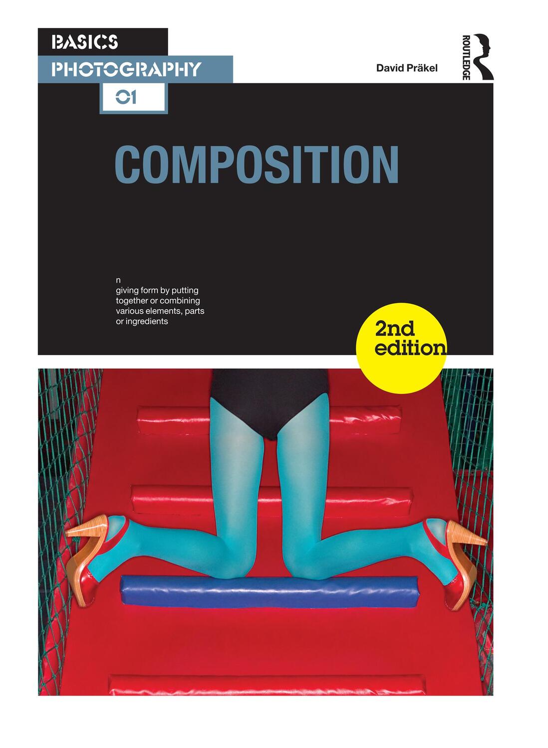 Cover: 9781350116900 | Composition | David Prakel | Taschenbuch | Basics Photography | 2019