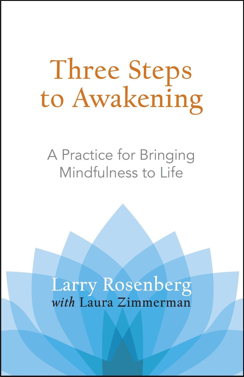 Cover: 9781590305164 | Three Steps to Awakening: A Practice for Bringing Mindfulness to Life