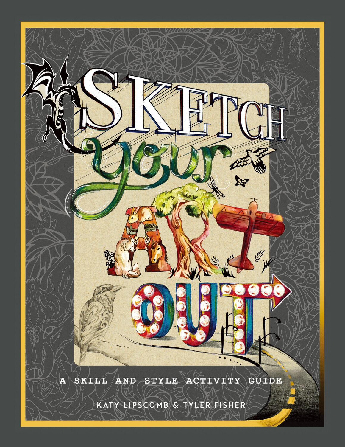 Cover: 9781944515522 | Sketch Your Art Out | A Skill and Style Activity Book | Buch | 2017