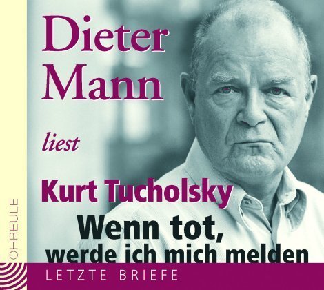 Cover: 9783359010982 | Wenn tot werde ich mich melden | Kurt Tucholsky | Audio-CD | 123 Min.