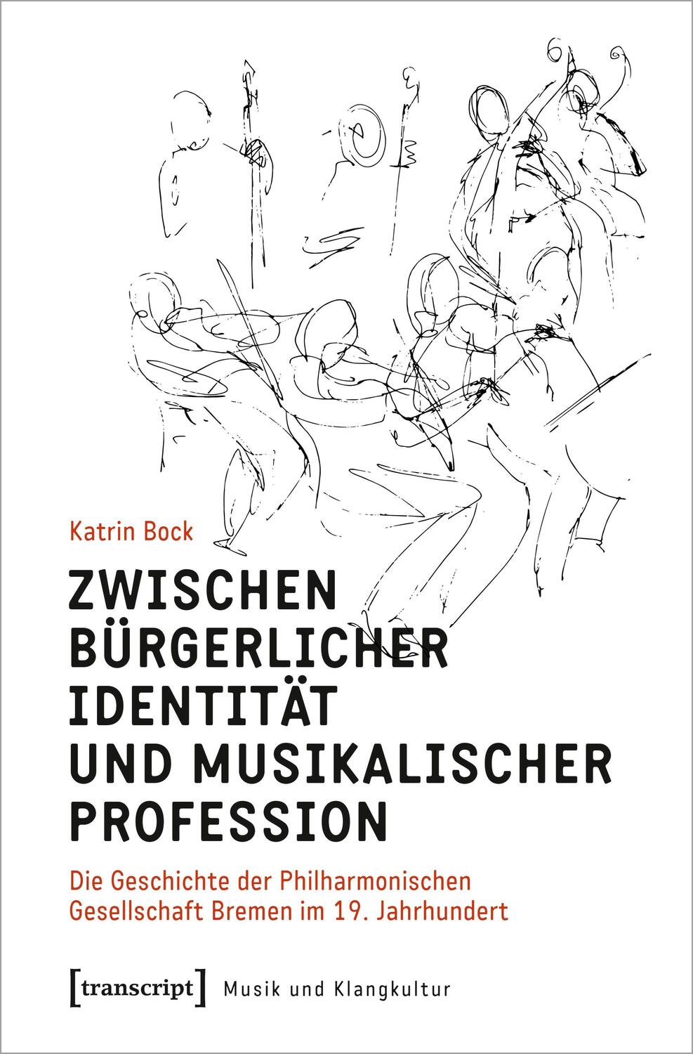 Cover: 9783837658293 | Zwischen bürgerlicher Identität und musikalischer Profession | Bock