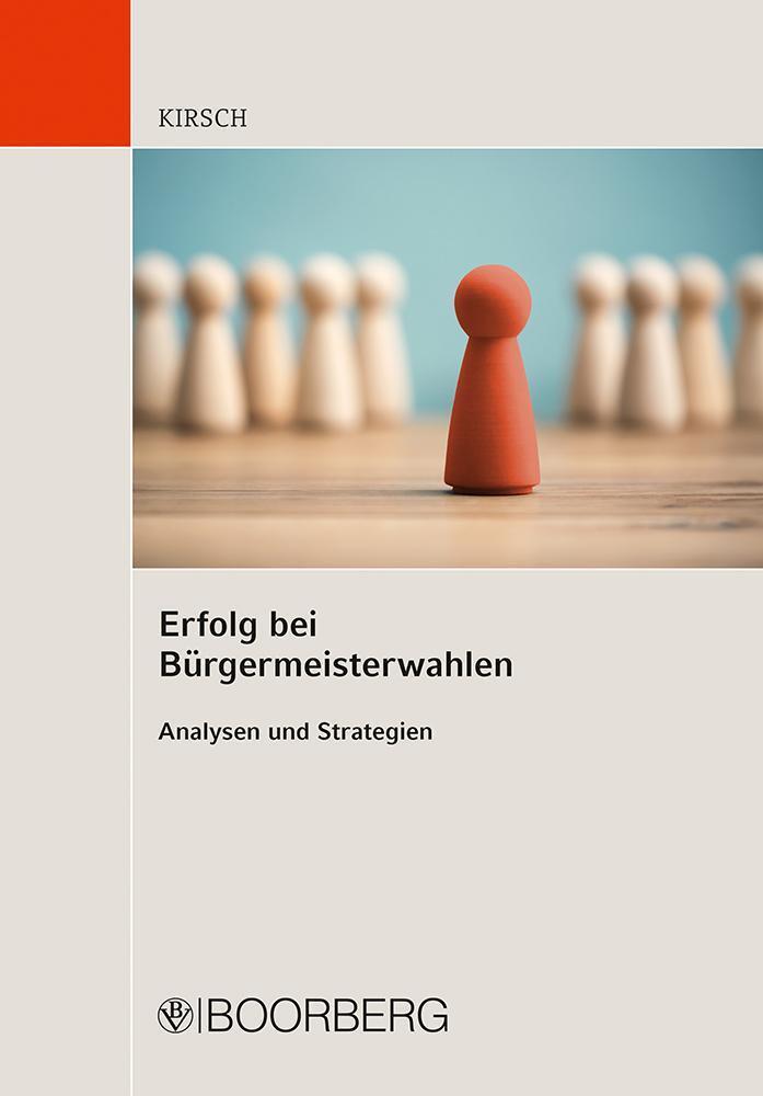 Cover: 9783415075238 | Erfolg bei Bürgermeisterwahlen | Analysen und Strategien | Kirsch