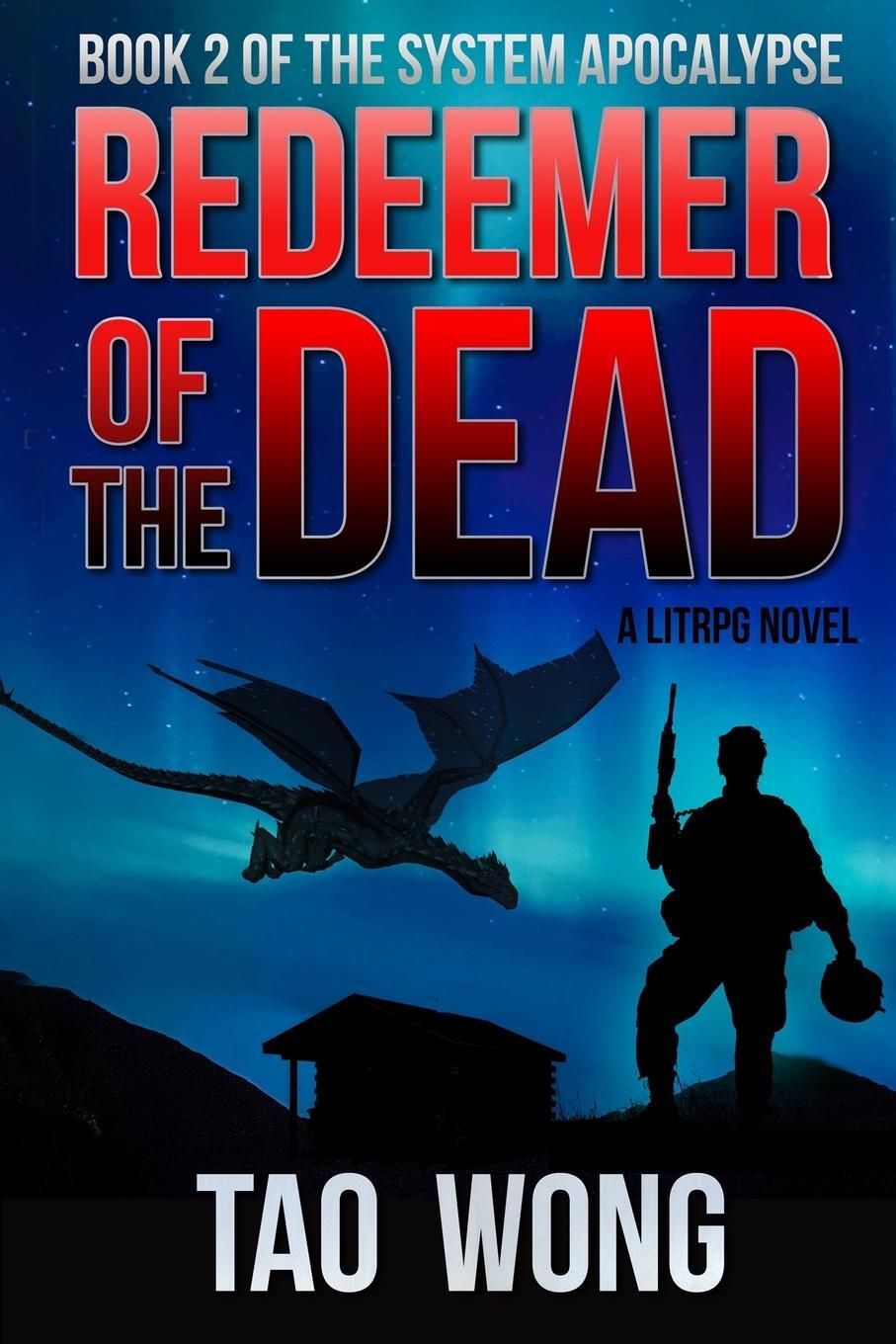 Cover: 9781775058748 | Redeemer of the Dead | Book 2 of the System Apocalypse | Tao Wong