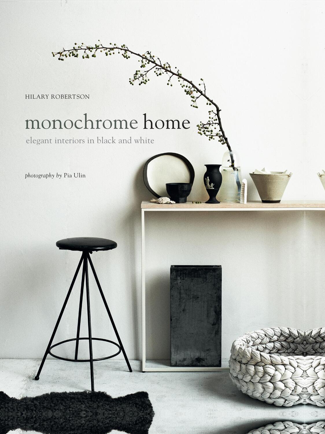 Cover: 9781849756136 | Monochrome Home | Hilary Robertson (u. a.) | Buch | Gebunden | 2015