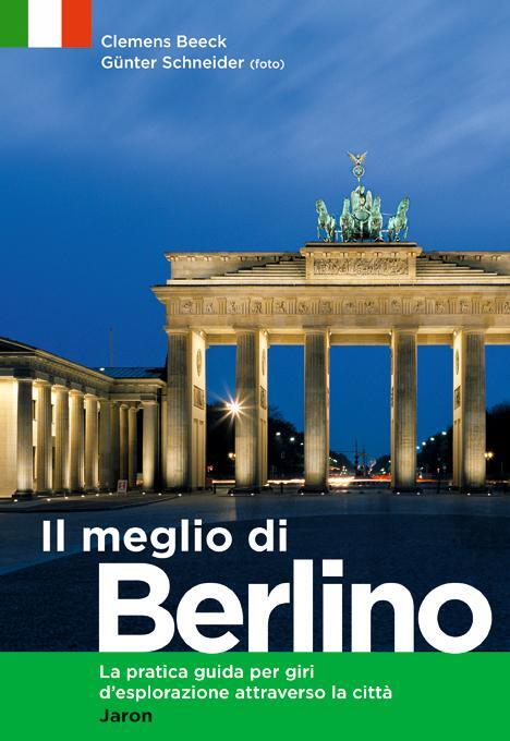Cover: 9783897736863 | Il meglio di Berlino | Clemens Beeck | Taschenbuch | Italienisch