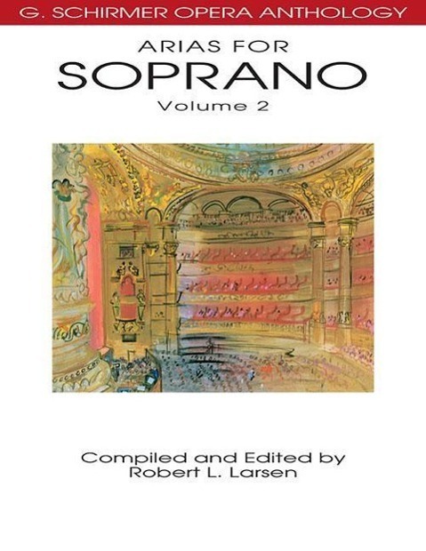 Cover: 9780634078682 | Arias for Soprano, Volume 2 | G. Schirmer Opera Anthology | Larsen