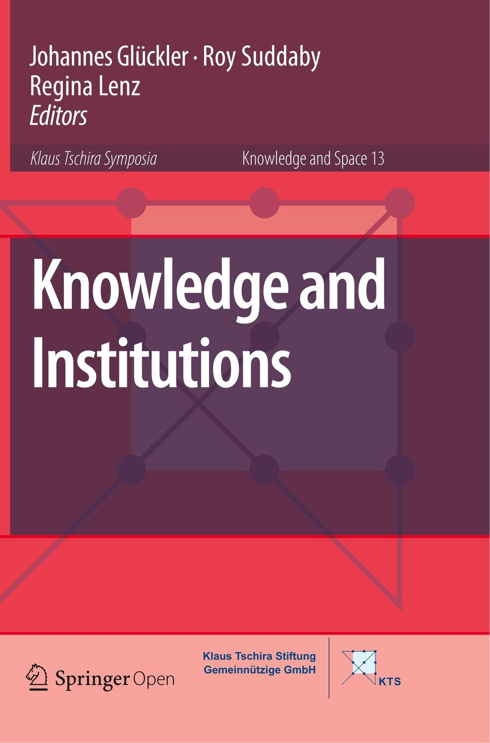 Cover: 9783030092016 | Knowledge and Institutions | Johannes Glückler (u. a.) | Taschenbuch