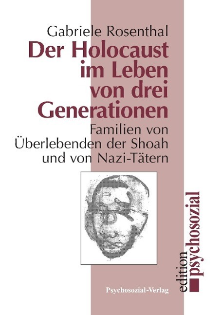 Cover: 9783932133084 | Der Holocaust im Leben von drei Generationen | Gabriele Rosenthal
