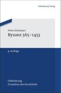 Cover: 9783486702712 | Byzanz 565-1453 | Peter Schreiner | Buch | Oldenbourg