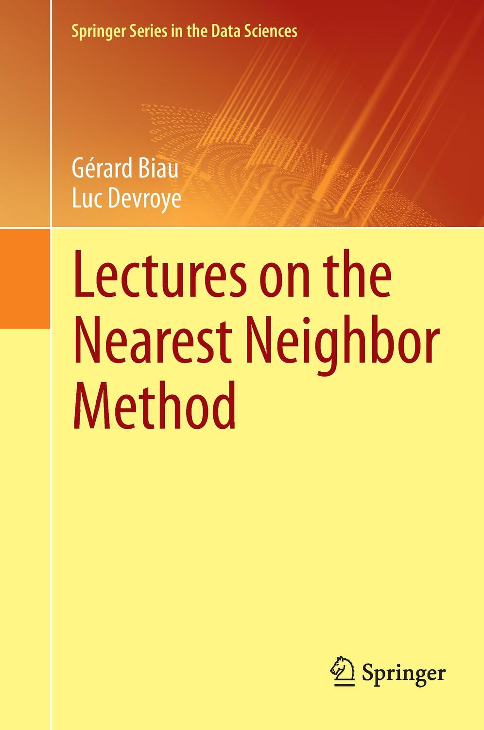 Cover: 9783319253862 | Lectures on the Nearest Neighbor Method | Luc Devroye (u. a.) | Buch