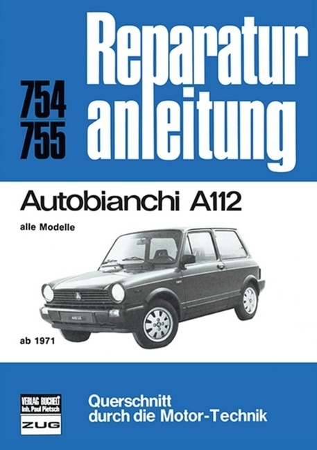 Cover: 9783716816493 | Autobianchi A112 alle Modelle ab 1971 | Taschenbuch | bucheli