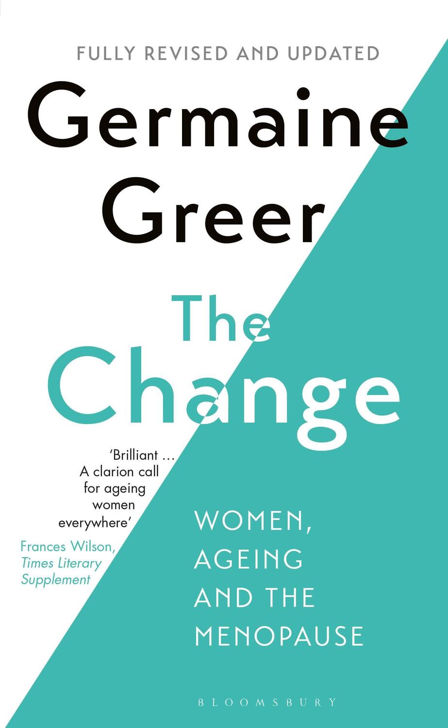 Cover: 9781408886373 | The Change | Women, Ageing and the Menopause | Germaine Greer | Buch