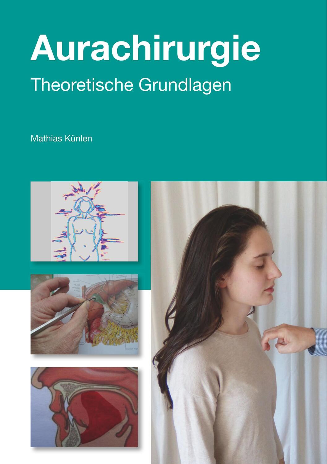 Cover: 9783744814577 | Einführung in die Aurachirurgie | Medizin im 21. Jahrhundert | Künlen