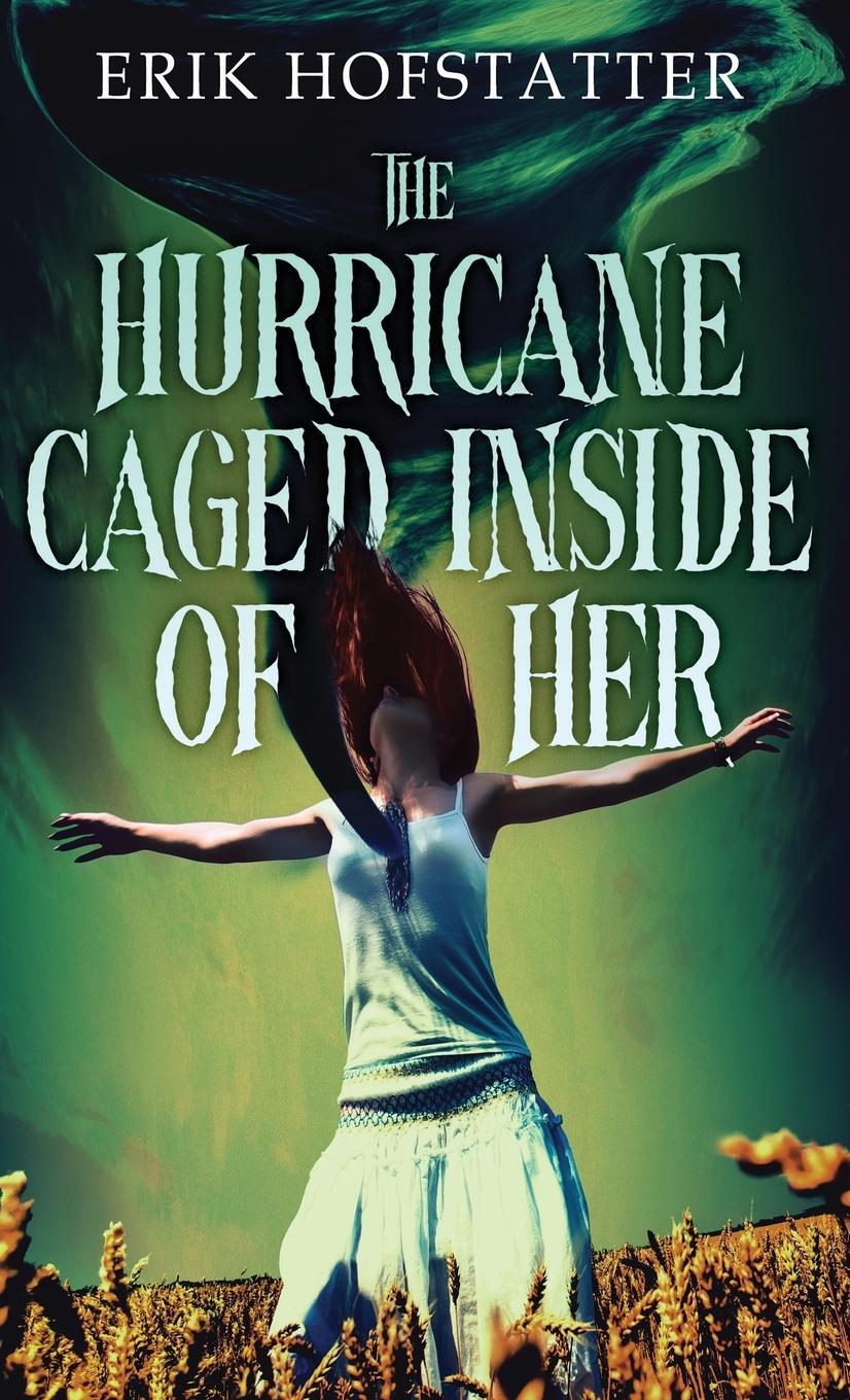 Cover: 9784824183309 | The Hurricane Caged Inside of Her | Erik Hofstatter | Buch | Englisch