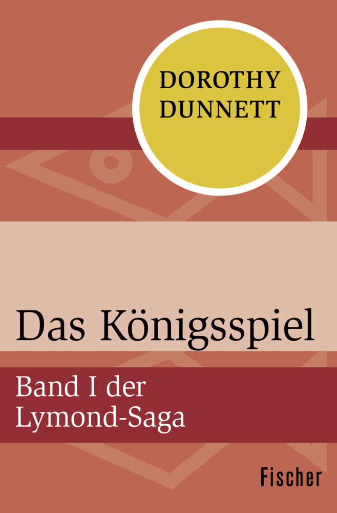 Cover: 9783596316946 | Das Königsspiel | Band I der Lymond-Saga | Dorothy Dunnett | Buch