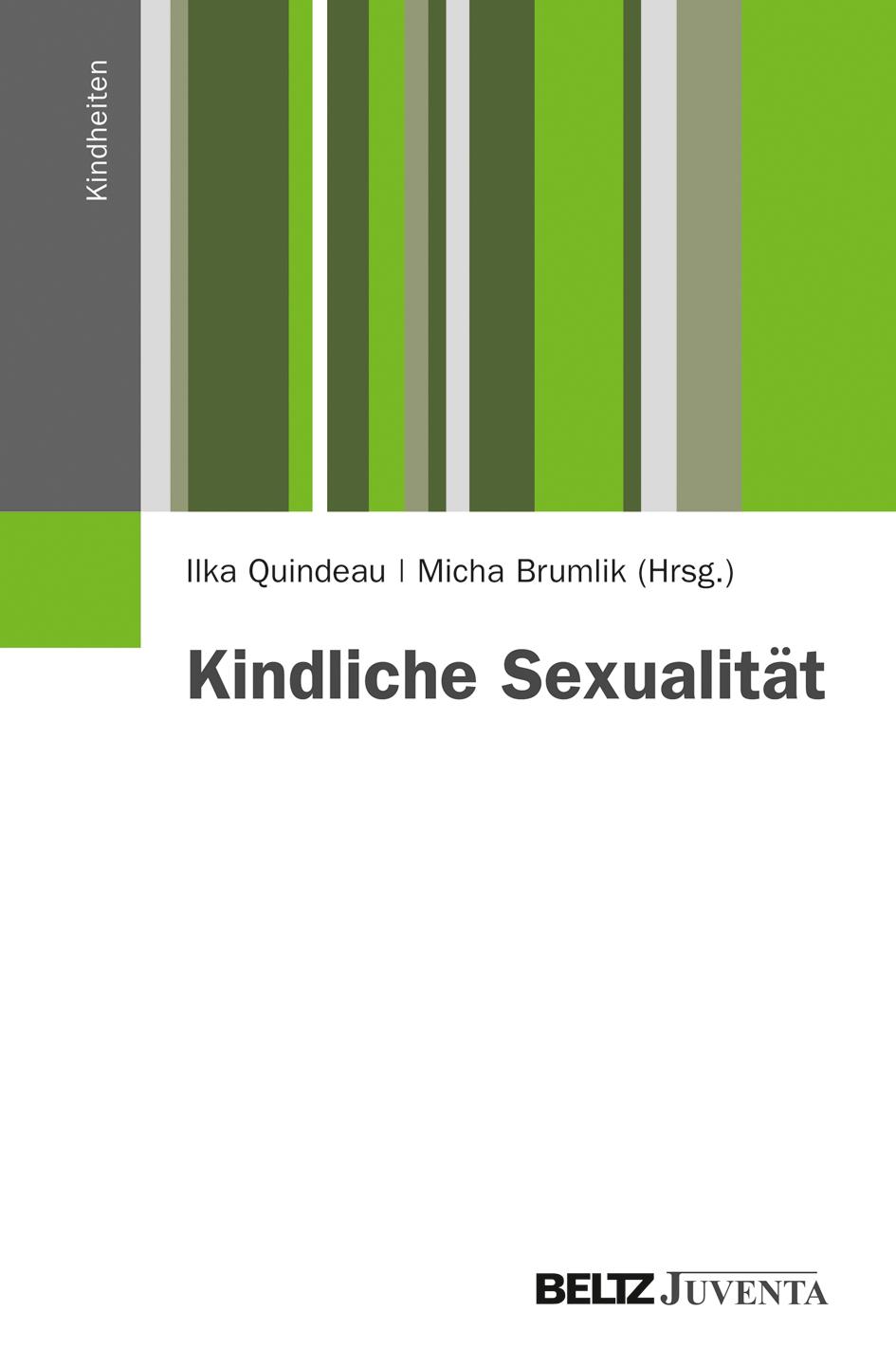 Cover: 9783779915522 | Kindliche Sexualität | Ilka Quindeau (u. a.) | Taschenbuch | 224 S.