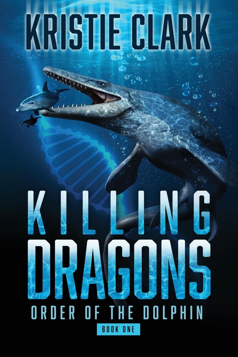 Cover: 9781954442016 | Killing Dragons | Kristie Clark | Taschenbuch | Englisch | 2021