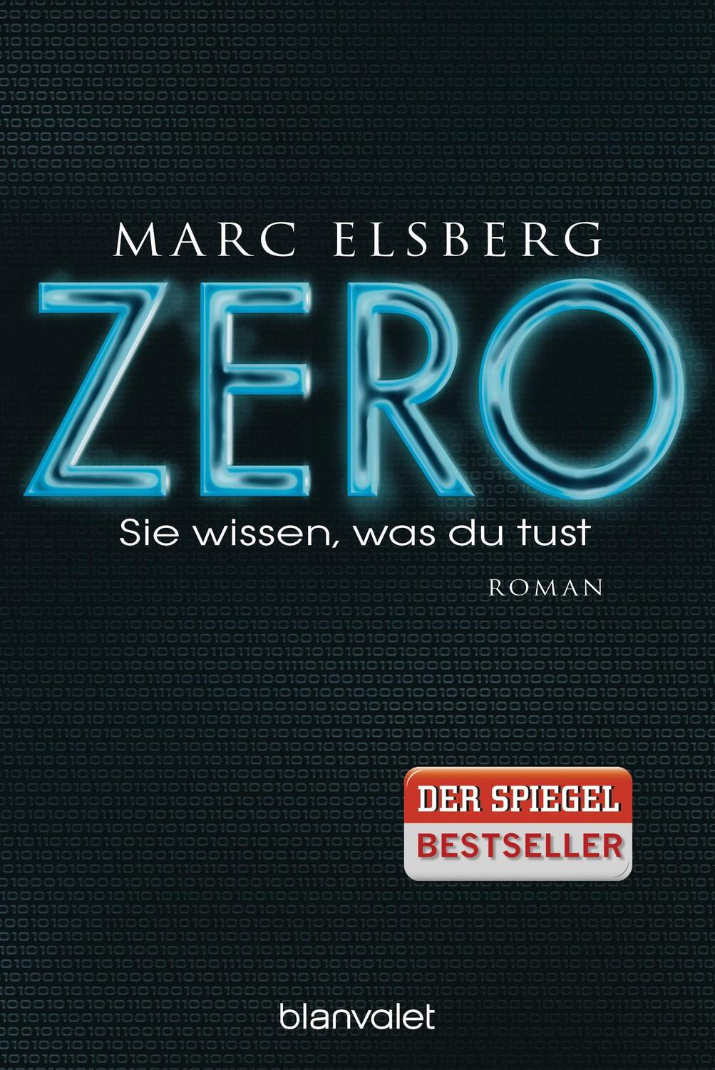 Cover: 9783734100932 | ZERO - Sie wissen, was du tust | Marc Elsberg | Taschenbuch | 512 S.