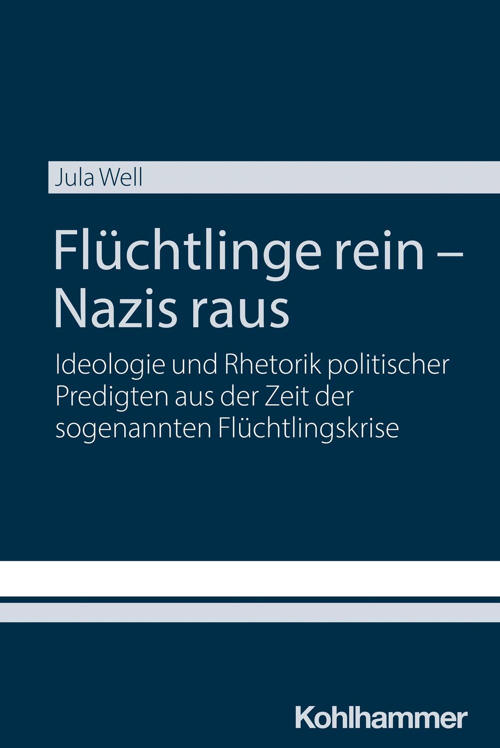 Cover: 9783170449411 | Flüchtlinge rein - Nazis raus | Jula Well | Taschenbuch | 272 S.