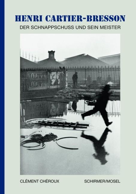 Cover: 9783829603775 | Henri Cartier-Bresson | Der Schnappschuss und sein Meister | Chéroux