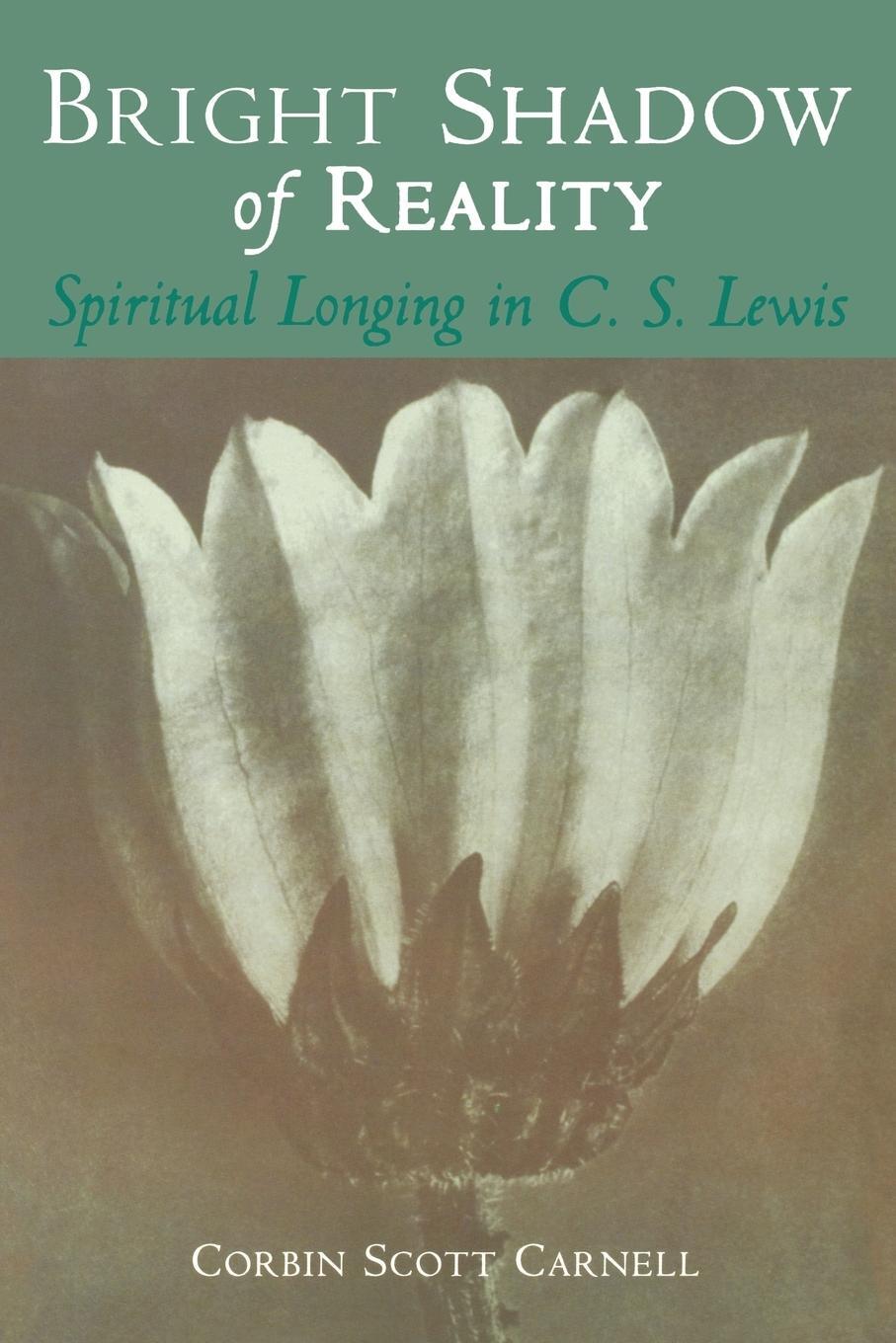 Cover: 9780802846273 | Bright Shadow of Reality | Spiritual Longing in C. S. Lewis | Carnell