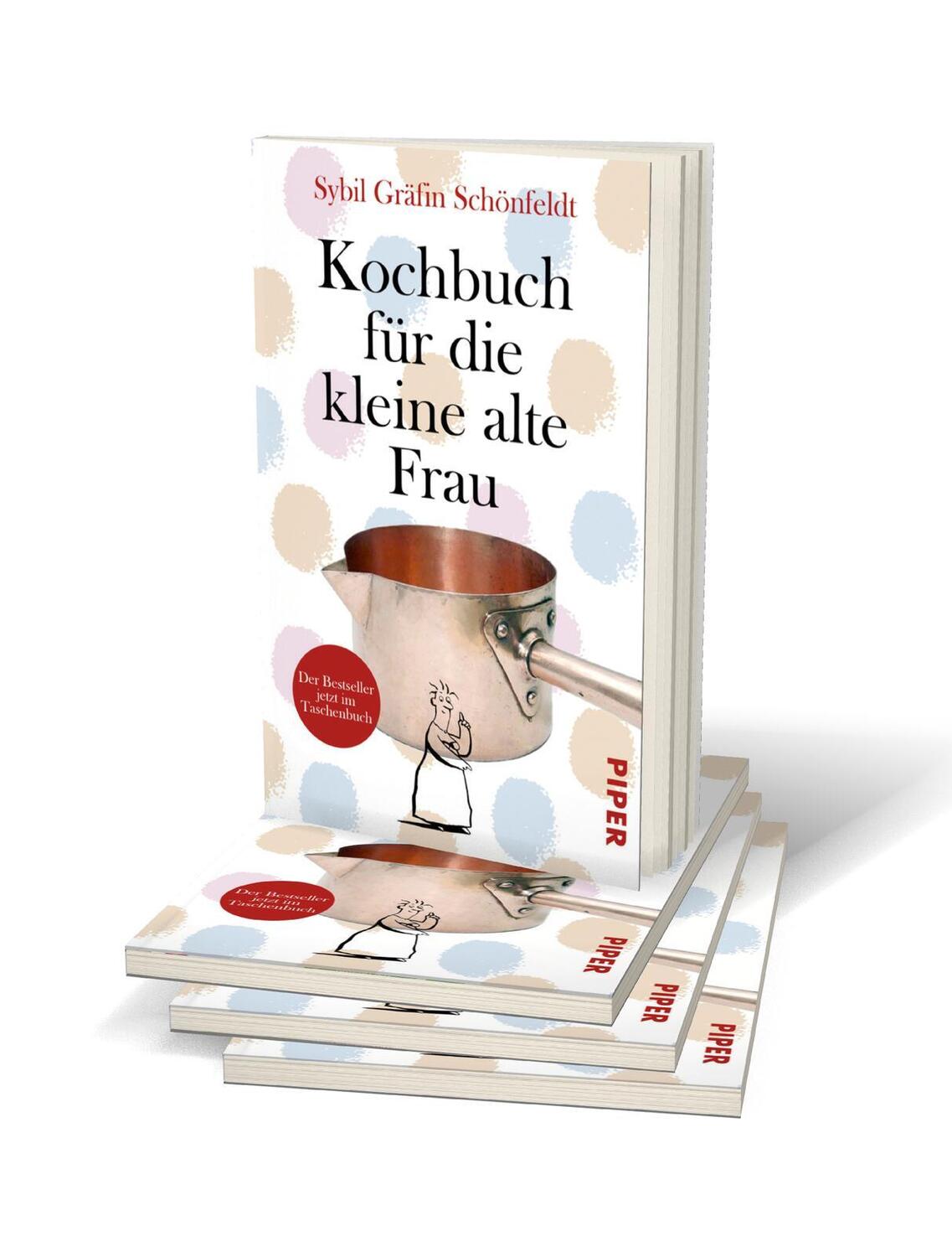 Bild: 9783492314756 | Kochbuch für die kleine alte Frau | Sybil Gräfin Schönfeldt | Buch